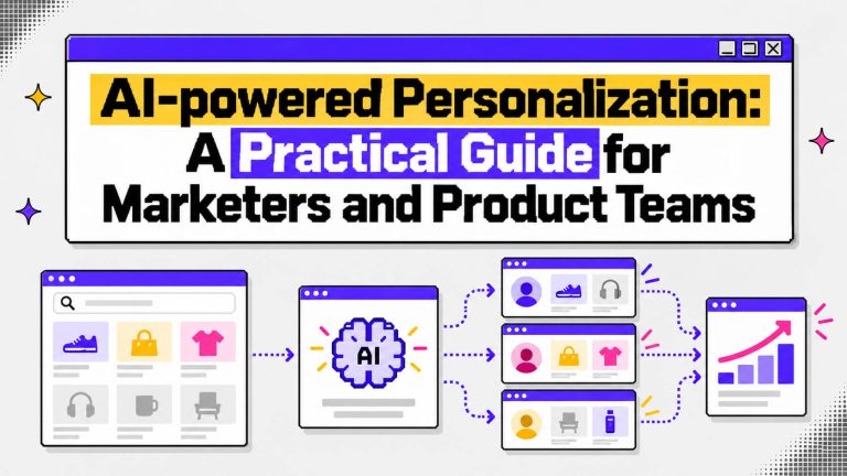 A Guide on Personalization for Marketers and Product Teams