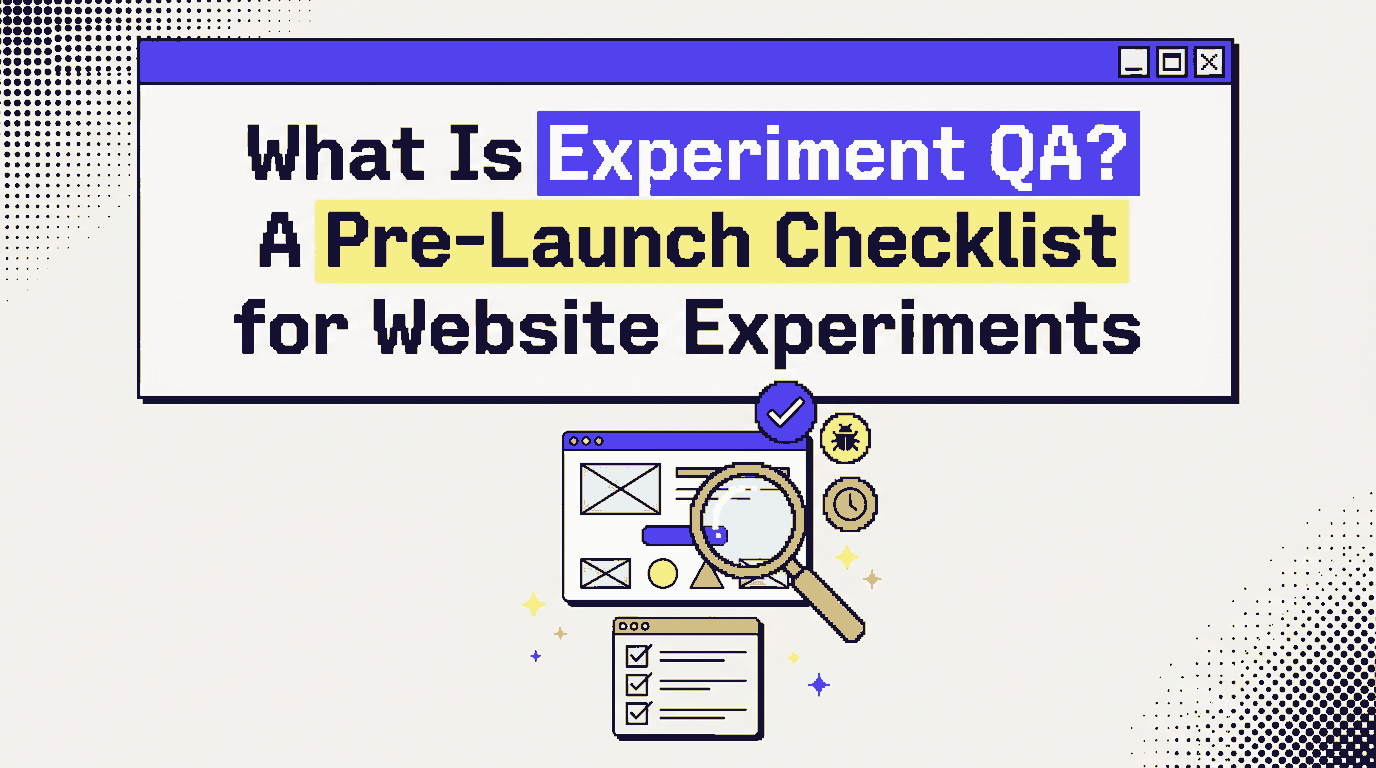 Header illustration of a magnifying glass inspecting a webpage with floating checkmark, warning and clock icons, representing an experiment QA checklist.